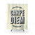 Carpe Diem Shower Curtains - Seize the Day Quotes