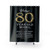 Funny 80th Birthday Shower Curtain