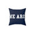 Motivational WE ARE Pillow - Inspirational Penn State College Quote