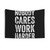 Motivational Entrepreneur Tapestry: Nobody Cares Work Harder