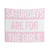 Pink Saturday Tapestry for Girls' Weekend