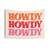 Colorful Howdy Tapestry - Modern Texas Wall Hanging