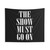 The Show Must Go On Broadway Tapestry