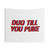 till u puke Tapestry Wall Hanging