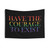 Have the Courage to Exist Pride Tapestry