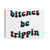 Trippy Bitches Be Trippin 3D Tapestry