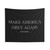 Moody Grey Aesthetic Tapestry with MAKE AMERICA GREY AGAIN Text