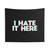 Trippy 'I Hate It Here' Tapestry