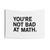 You're Not Bad At Math Tapestry