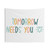 Mental Health Awareness Tapestry - Tomorrow Needs You