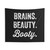 Brains Beauty Booty Gym Tapestry