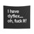 Dyslexia Awareness Humor Tapestry