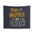 Too Inspired to Function Tapestry - Sattire Text Wall Art