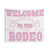 Welcome to the Rodeo - Pink Tapestry