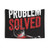 Problem Solved Tapestry Wall Hanging