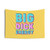 Retro Pastel Text Tapestry with Big Dick Energy Meme Design