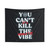 Immortal Galaxy Tapestry with 'You Can't Kill The Vibe' Typography