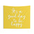 Inspirational Happiness Tapestry - It's a Good Day to be Happy