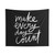 Make Every Day Count Tapestry Wall Art