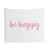 Inspirational Watercolor Tapestry with 'Be Happy' Quote