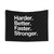 Motivational Harder Better Faster Stronger Tapestry