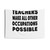 Teachers Make All Other Occupations Possible Tapestry