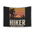 Never Mess With a Hiker Essential Hiking Tapestry