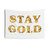 Stay Gold Sunflowers Quote Tapestry - Floral Wall Hanging