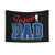 Superhero Super Dad Fathers Day Tapestry