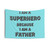 Superhero Father Tapestry - Show Your Super Dad Pride