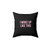 Woke Up Flawless Cushion Pillow