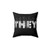 Pronouns Pillow with THEY/THEM design