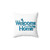 Comfortable Welcome Home Pillow