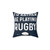 Rather Be Playing Rugby Pillow