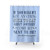 Funny shower curtains featuring the Alice Roosevelt quote