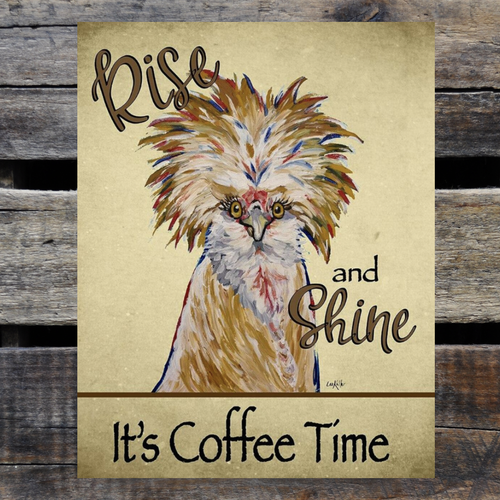 Rise & Shine - Chicken Tin Sign