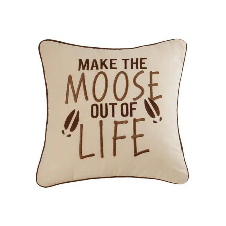 Make the Moose Out of Life Pillow