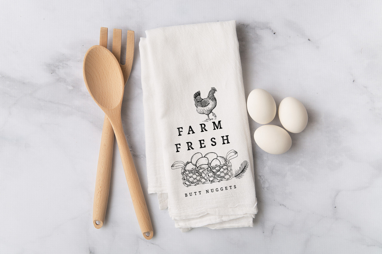 Farm Fresh Butt Nuggets Chicken Flour Sack Dish Towel Mad River Laser Farm Fresh Butt Nuggets Chicken Flour Sack Dish Towel Mad River Laser
