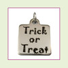 O-Ring Charm:  Trick or Treat 16mm Square Silver Stainless Steel