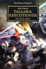 Black Library Horus Heresy: Tallarn: Executioner (HB)