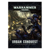 Warhammer 40k Urban Conquest: Cityfighting Campaigns in the 41st Millennium