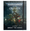 Warhammer 40k Amidst the Ashes Crusade Mission Pack