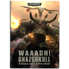 Warhammer 40k Codex: Waaagh! Ghazghkull (7th)