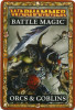 Warhammer Fantasy Battle Magic Cards: Orcs & Goblins