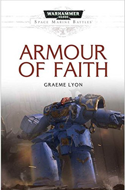 Black Library Space Marine Battles: Armour of Faith (HB)