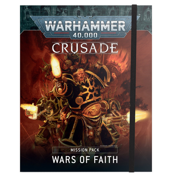 Warhammer 40k Crusade Mission Pack: Wars of Faith (9th)