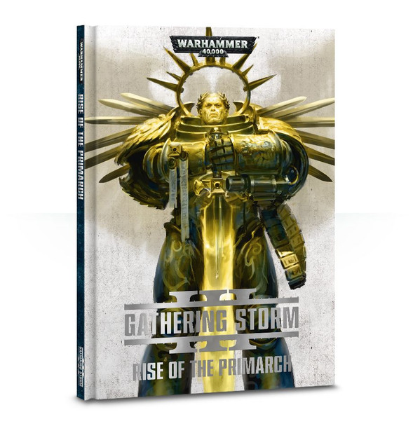 Warhammer 40k Gathering Storm III: Rise of the Primarch (7th)