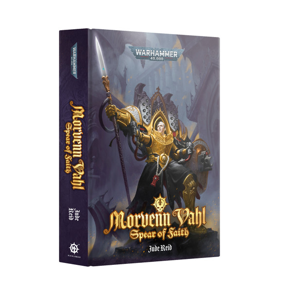 Black Library Morvenn Vahl: Spear of Faith (HB)