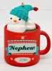 Hallmark Keepsake Ornament Nephew Hot Cocoa Mug and Marshmallow Snowman 2016