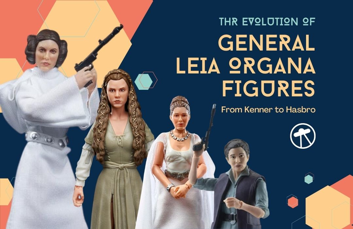 The Evolution of General Leia Organa Figures from Kenner to Hasbro